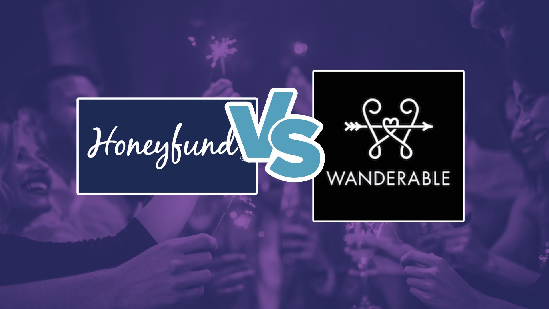 Easy Comparison Guide to Honeyfund vs Wanderable Registries